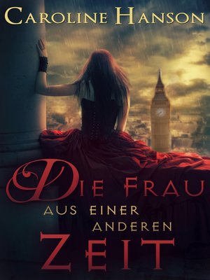 cover image of Die Frau aus einer anderen Zeit